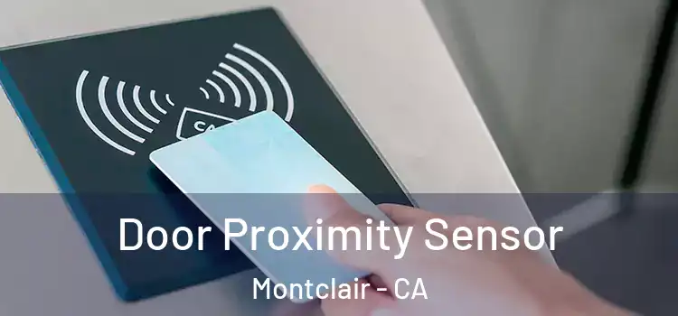  Door Proximity Sensor Montclair - CA